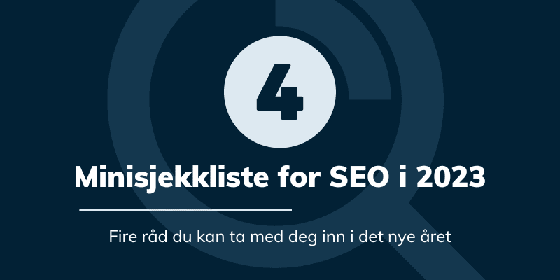 Minisjekkliste SEO 2023 Minisjekkliste-SEO-2023